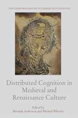 9781474438131-147443813X-Distributed Cognition in Medieval and Renaissance Culture (The Edinburgh History of Distributed Cognition)