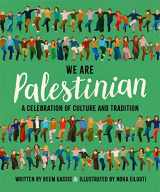 9781800783287-1800783280-We Are Palestinian: A Celebration of Culture and Tradition