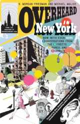 9780399534089-0399534083-Overheard in New York UPDATED: Conversations from the Streets, Stores, and Subways