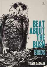 9781770092419-1770092412-Beat About the Bush: Birds