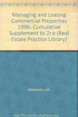 9780471148708-0471148709-Managing and Leasing Commercial Properties - Practice, Strategies and Forms: 1996 Cumulative Supplement