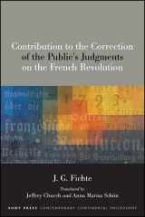 9781438482170-1438482175-Contribution to the Correction of the Public's Judgments on the French Revolution (SUNY Series in Contemporary Continental Philosophy)