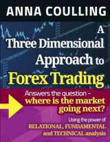 9781491248775-1491248777-A Three Dimensional Approach To Forex Trading