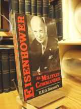 9780812861969-0812861965-Eisenhower As Military Commander