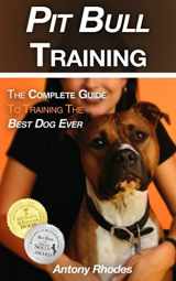 9781980981237-198098123X-Pit Bull Training: The Complete Guide To Training the Best Dog Ever