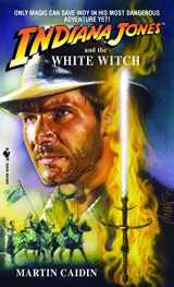 9780553561944-0553561944-Indiana Jones and the White Witch: A Novel