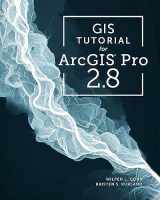 9781589486805-1589486803-GIS Tutorial for ArcGIS Pro 2.8