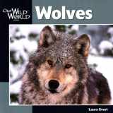 9781559717489-1559717483-Wolves (Our Wild World)
