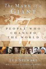 9781609071813-1609071816-Mark of a Giant: Seven People Who Changed the World