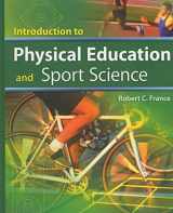 9781418055295-1418055298-Introduction to Physical Education and Sport Science