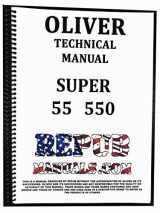 9781649273260-1649273266-Oliver Super 550 Service Manual Technical Repair Book