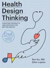 9780262543606-0262543605-Health Design Thinking, second edition: Creating Products and Services for Better Health