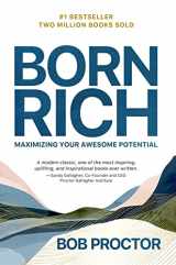9781722506179-1722506172-Born Rich: Maximizing Your Awesome Potential