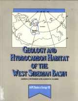 9780891810407-0891810404-Geology and Hydrocarbon Habitat of the West Siberian Basin (Aapg Studies in Geology)
