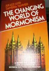 9780802412348-0802412343-The Changing World of Mormonism