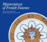 9781911282310-191128231X-Masterpieces of French Faience: Selections from the Sidney R. Knafel Collection
