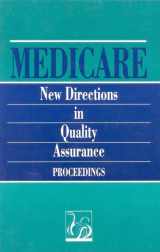 9780309044295-0309044294-Medicare: New Directions in Quality Assurance Proceedings