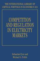 9781783479771-1783479779-Competition and Regulation in Electricity Markets (The International Library of Critical Writings in Economics series, 315)