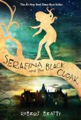 9781484709016-1484709012-Serafina and the Black Cloak-The Serafina Series Book 1