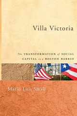 9780226762920-0226762920-Villa Victoria: The Transformation of Social Capital in a Boston Barrio