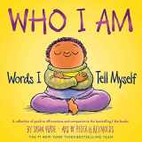 9781419770913-1419770918-Who I Am: Words I Tell Myself (I Am Books)