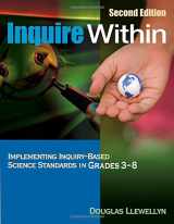 9781412937566-1412937566-Inquire Within: Implementing Inquiry-Based Science Standards in Grades 3-8