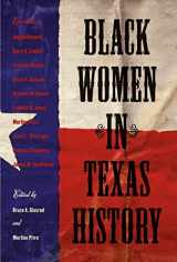 9781603440318-1603440313-Black Women in Texas History (Volume 10) (Centennial Series of the Association of Former Students, Texas A&M University)
