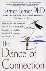9780060956165-006095616X-The Dance of Connection: How to Talk to Someone When You're Mad, Hurt, Scared, Frustrated, Insulted, Betrayed, or Desperate