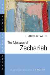 9780830824304-0830824308-The Message of Zechariah: Your Kingdom Come (The Bible Speaks Today Series)