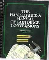 9780883171370-0883171376-The Handloader's Manual of Cartridge Conversions