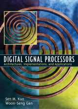 9780130352149-0130352144-Digital Signal Processors: Architectures, Implementations, and Applications