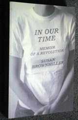 9781854107008-1854107003-In Our Time - Memoir Of A Revolution