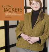 9781596680265-1596680261-Knitted Jackets: 2 Designs from Classic to Contemporary