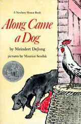 9780064401142-0064401146-Along Came a Dog: A Newbery Honor Award Winner