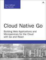 9780672337796-0672337797-Cloud Native Go: Building Web Applications and Microservices for the Cloud with Go and React (Developer's Library)