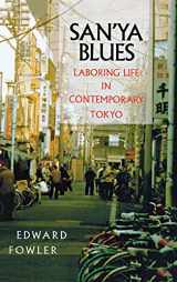 9780801432477-0801432472-San'ya Blues: Laboring Life in Contemporary Tokyo