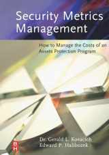 9781493303151-1493303155-Security Metrics Management: How to Manage the Costs of an Assets Protection Program