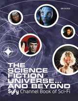 9780789329271-0789329271-The Science Fiction Universe and Beyond: Syfy Channel Book of Sci-Fi