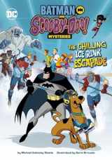 9781663920201-1663920206-The Chilling Ice Rink Escapade (Batman and Scooby-Doo! Mysteries)