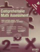 9781569366899-1569366896-Comprehensive math assessment: Solve multiple choice, short and extended response questions