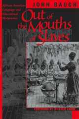 9780292708730-0292708734-Out of the Mouths of Slaves: African American Language and Educational Malpractice