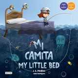 9786070777219-6070777212-Mi camita (En Inglés y Español) / My Little Bed (In English and Spanish) - Bilingual Book