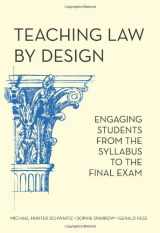 9781594604973-1594604975-Teaching Law by Design: Engaging Students from the Syllabus to the Final Exam