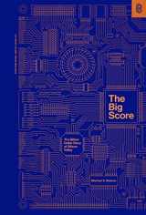 9781953953162-1953953166-The Big Score: The Billion Dollar Story of Silicon Valley