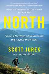 9780316433792-0316433799-North: Finding My Way While Running the Appalachian Trail