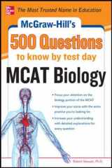 9780071782739-0071782737-McGraw-Hill's 500 MCAT Biology Questions to Know by Test Day (McGraw-Hill's 500 Questions)