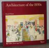 9780847804849-0847804844-Architecture of the 1930's: Recalling the English Scene