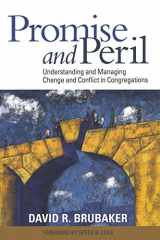 9781566993821-1566993822-Promise and Peril: Understanding and Managing Change and Conflict in Congregations