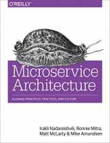 9781491956250-1491956259-Microservice Architecture: Aligning Principles, Practices, and Culture