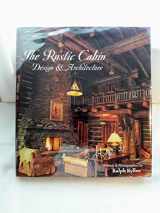 9781586853112-1586853112-The Rustic Cabin: Design & Architecture